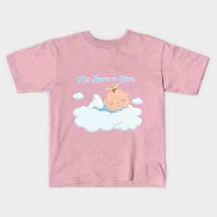 My angel is here. Kids T-Shirt